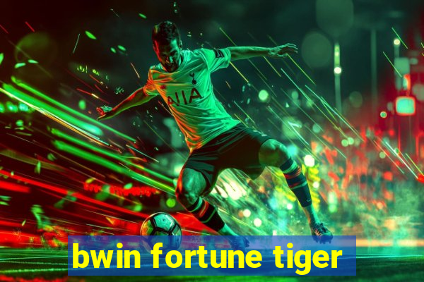 bwin fortune tiger